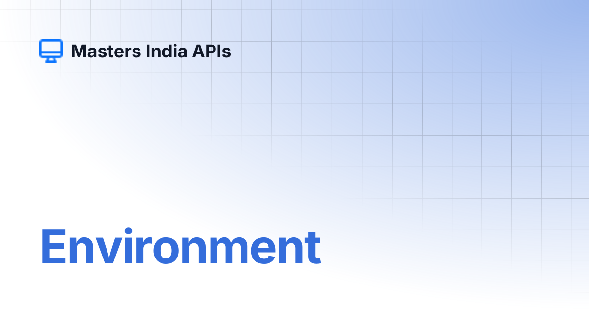 Environment | Masters India APIs